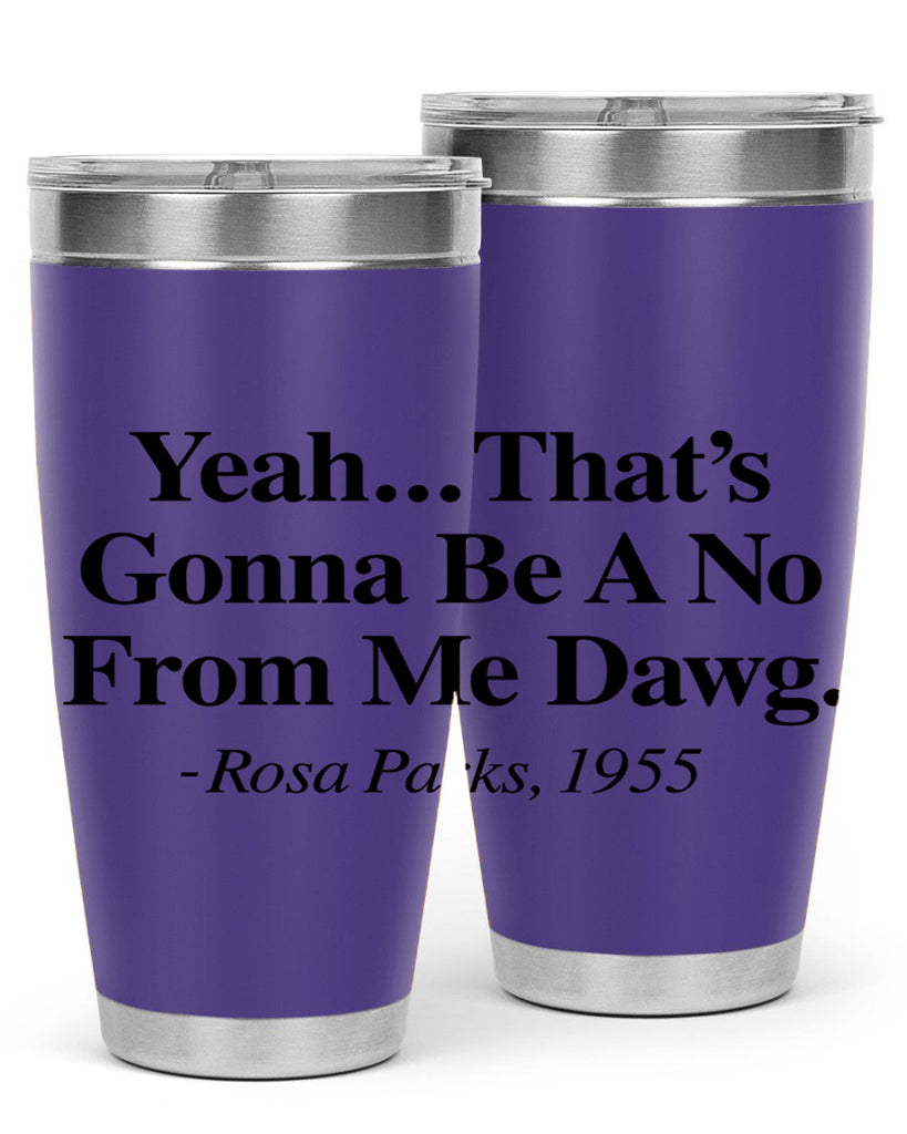 yeah thats gonna be a no from me dawg rosa parks 3#- black words phrases- Cotton Tank
