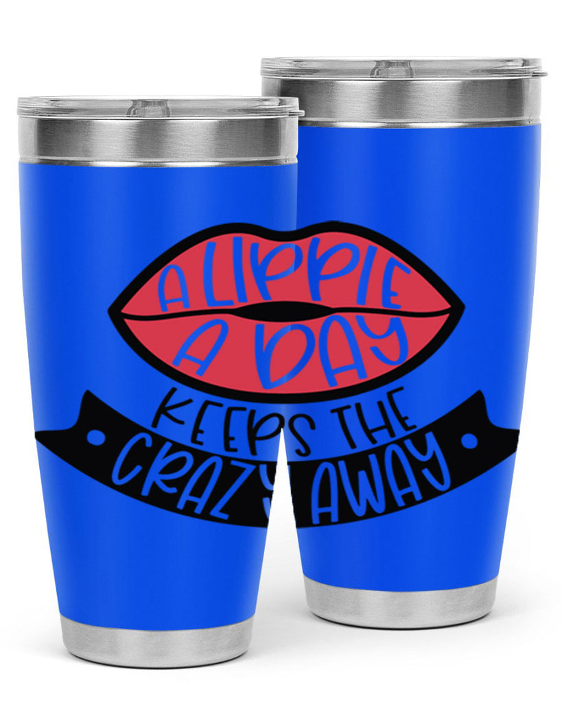 A Lippie A Day Keeps The Crazy Away Style 149#- make up- Tumbler
