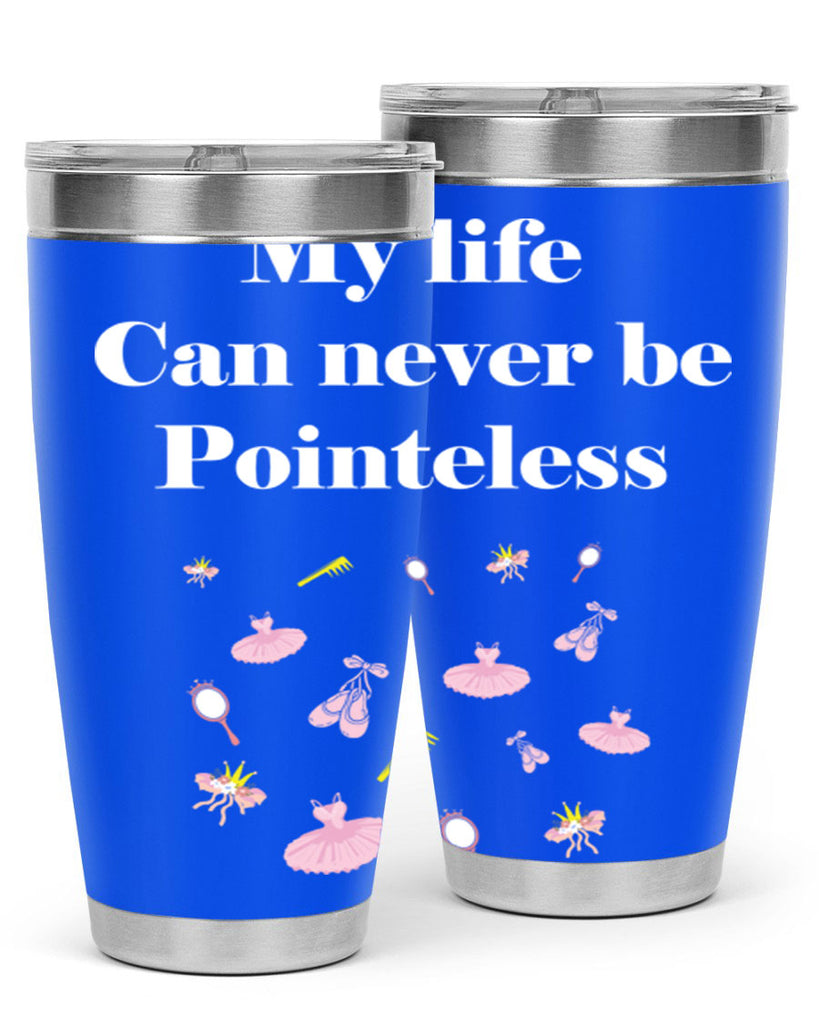 Ballerina My Life never be Ballet 2#- ballet- Tumbler