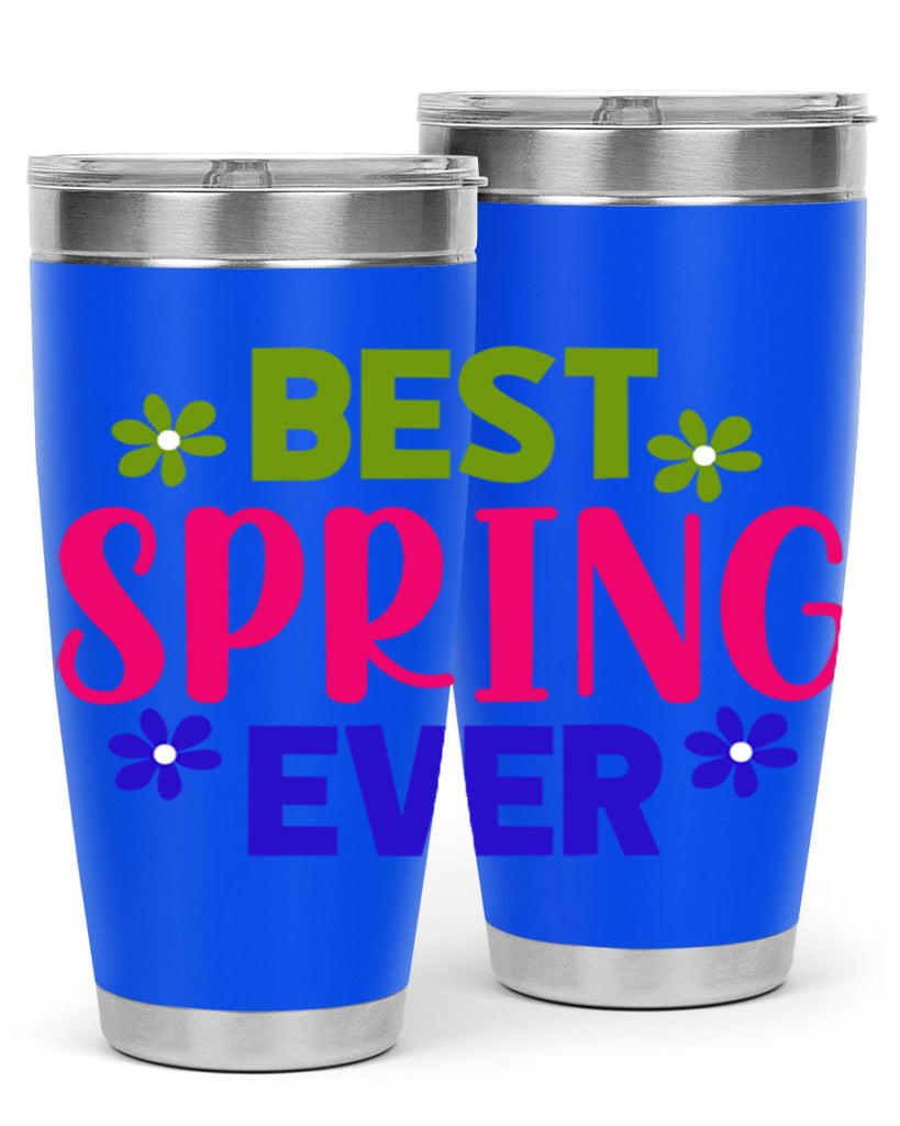 Best Spring Ever 34#- spring- Tumbler