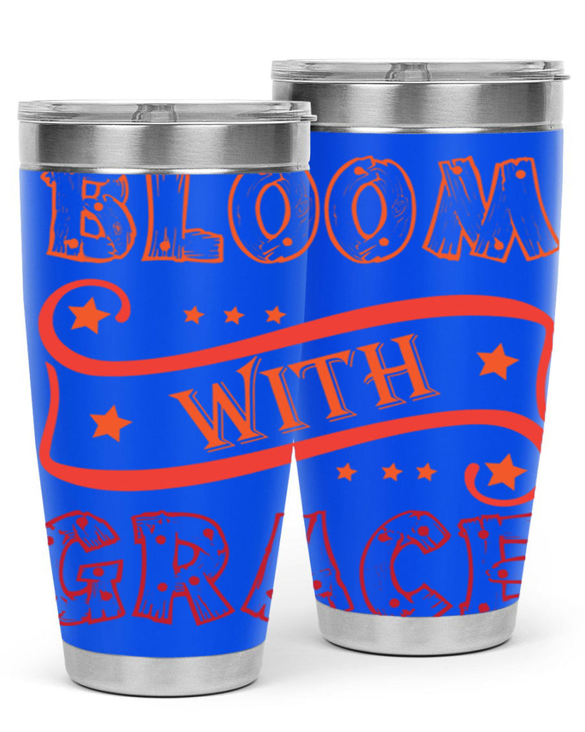 Bloom with grace  89#- spring- Tumbler