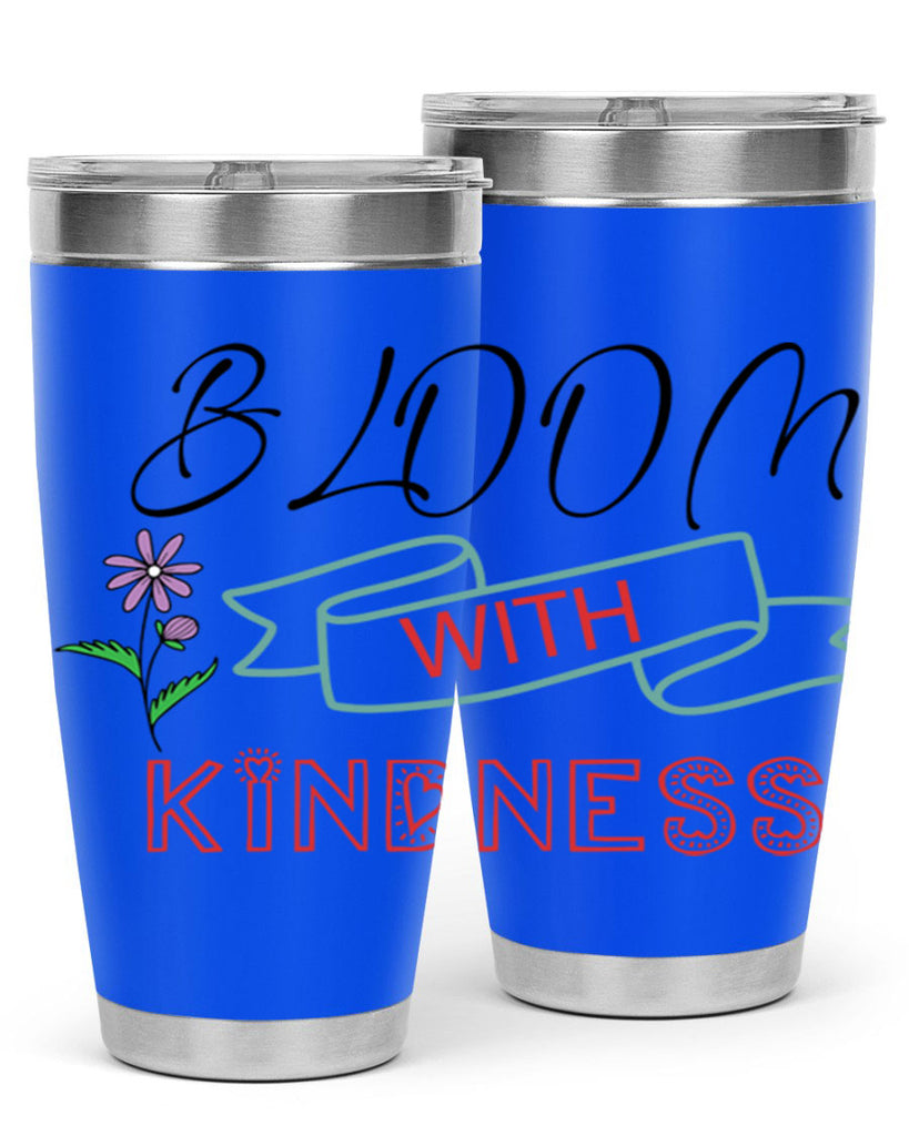 Bloom with kindness  91#- spring- Tumbler
