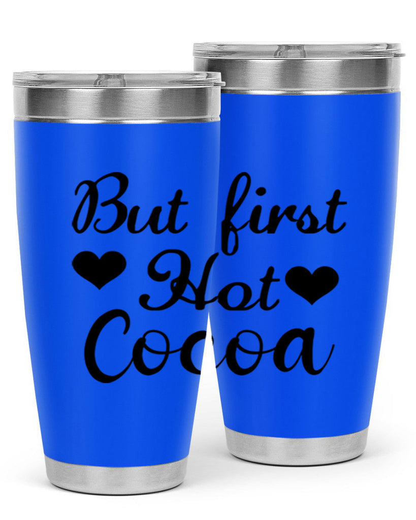 But first Hot Cocoa 38#- winter- Tumbler