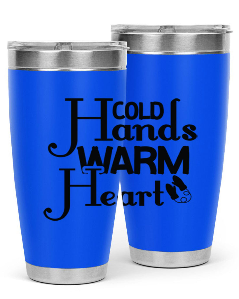 Cold Hands Warm Heart 48#- winter- Tumbler
