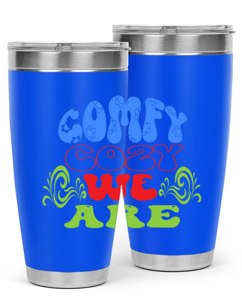 Comfy cozy we are 58#- winter- Tumbler