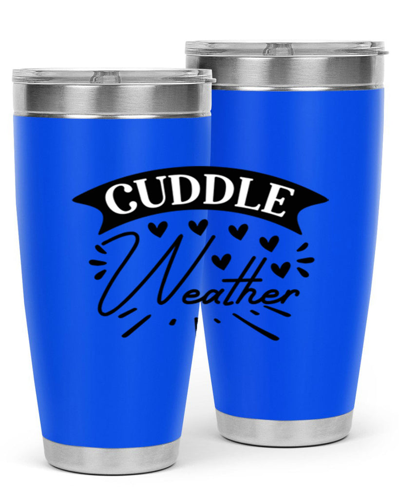 Cuddle Weather 84#- winter- Tumbler