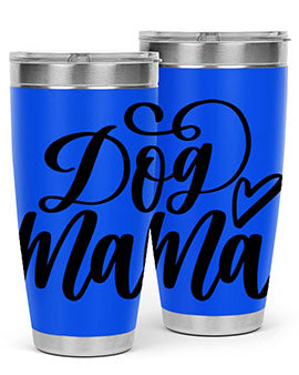 Dog Mama Style 29#- dog- Tumbler