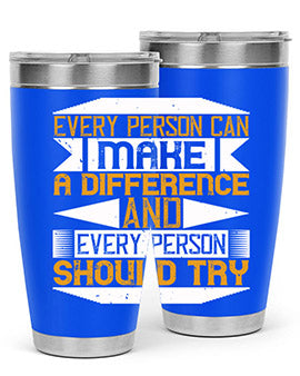 Every person can make a difference and every person should try Style 3#- volunteer- Tumbler