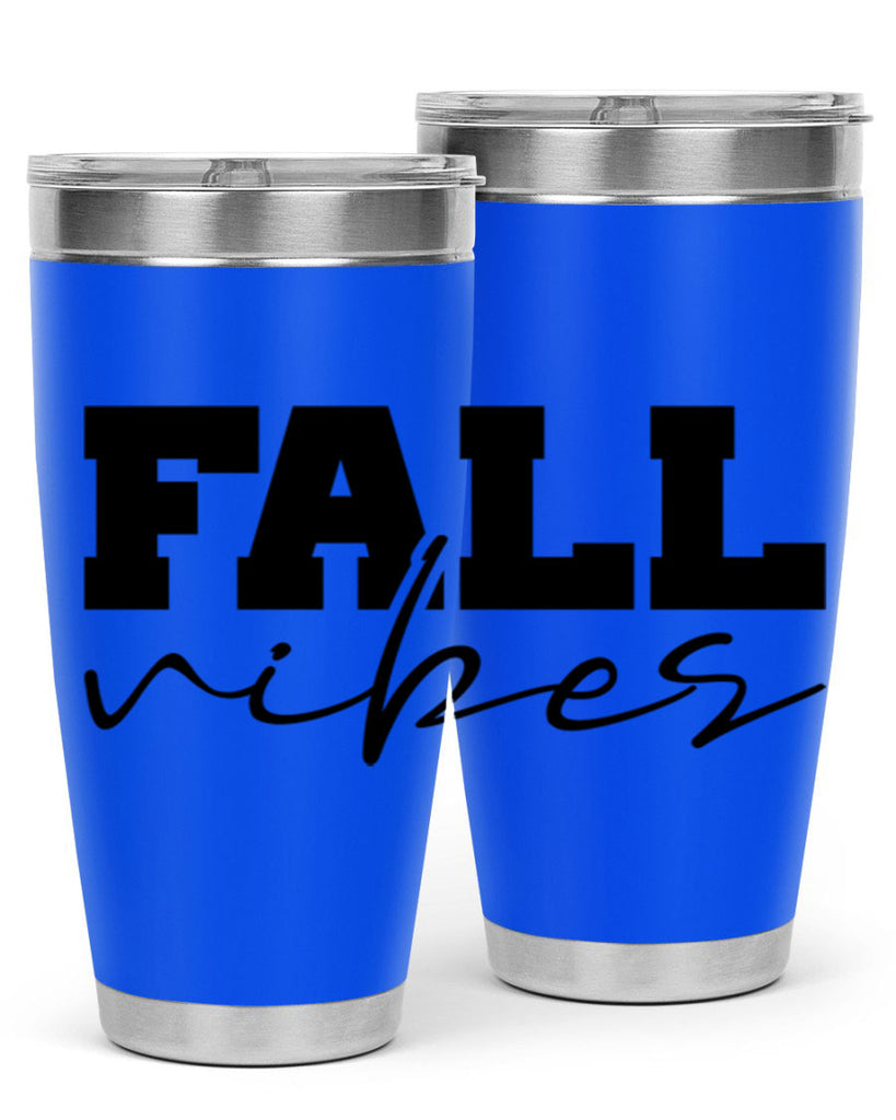 Fall Vibes 136#- fall- Tumbler