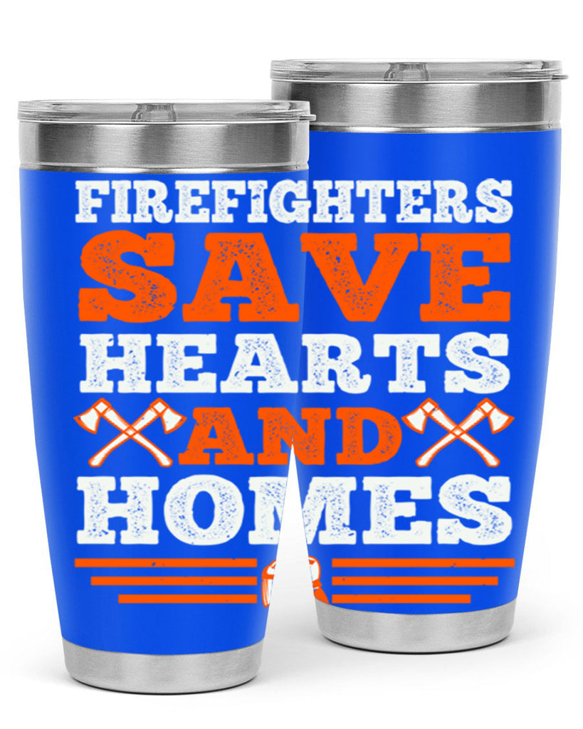Firefighters save hearts and homes Style 71#- fire fighter- tumbler