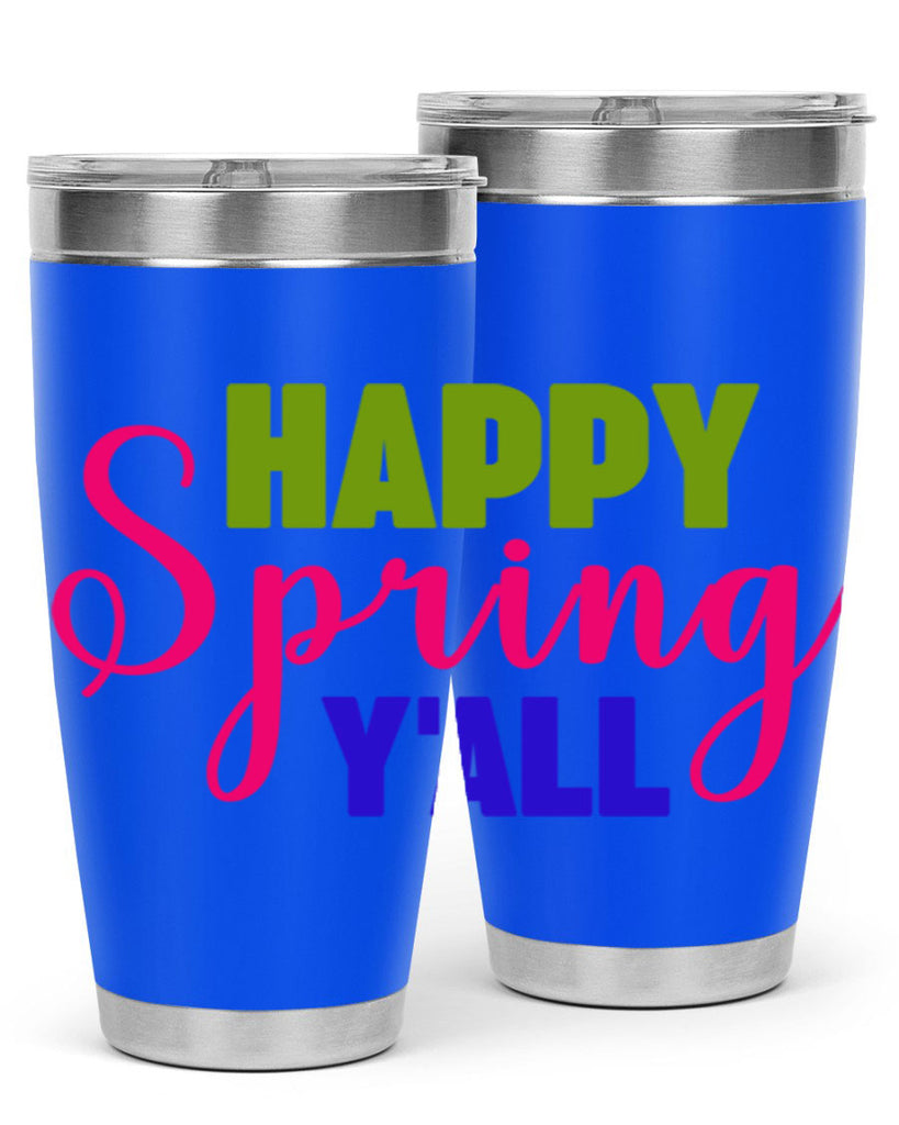 Happy Spring Y'all 168#- spring- Tumbler