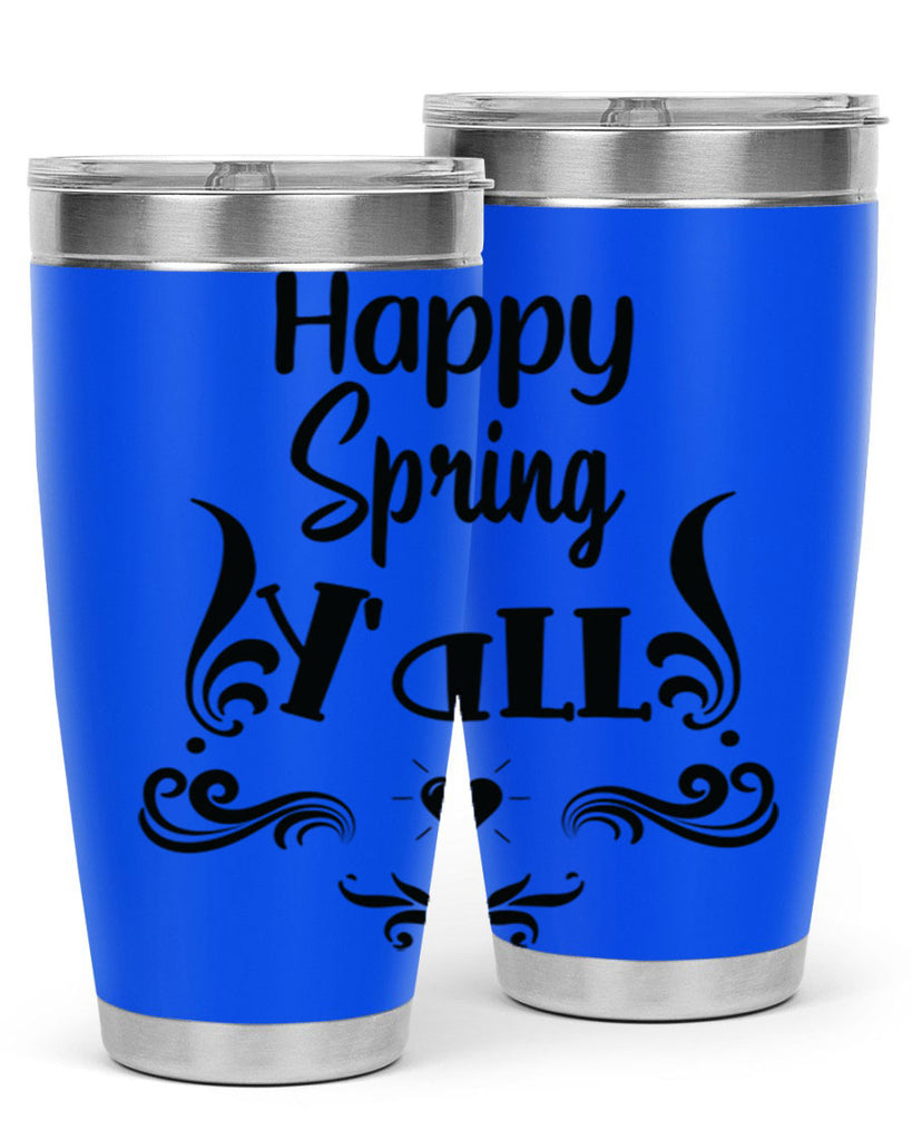 Happy Spring Yall 171#- spring- Tumbler