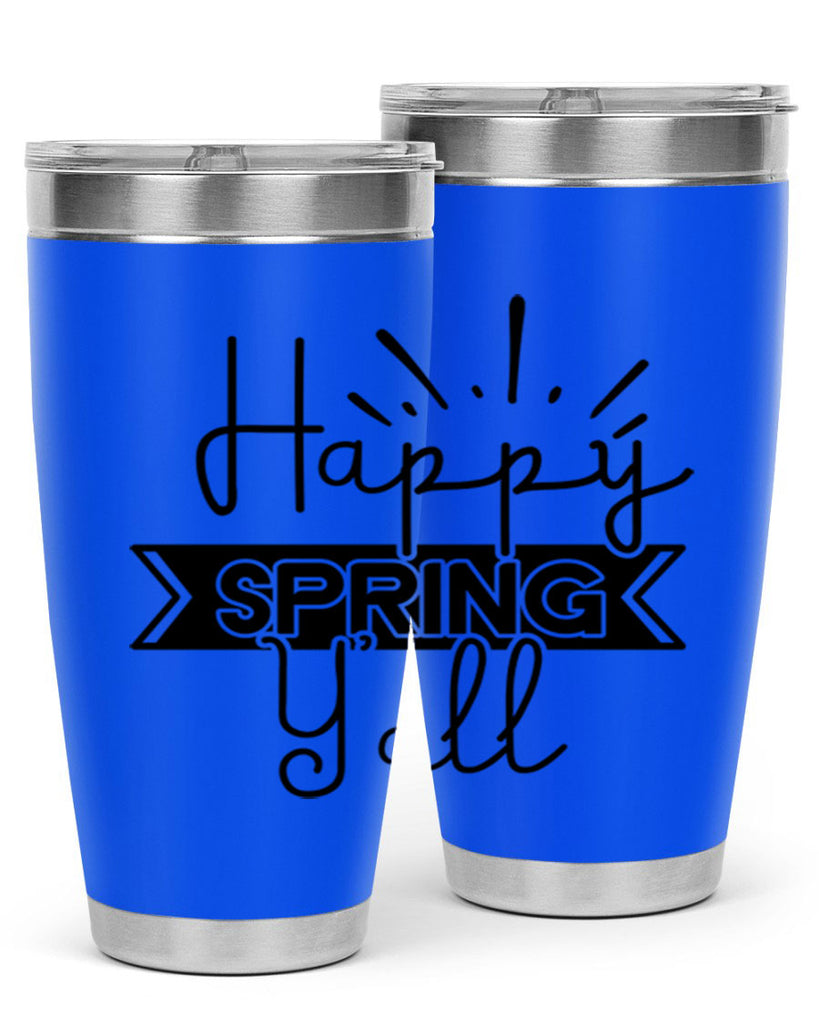 Happy Spring Yall173#- spring- Tumbler