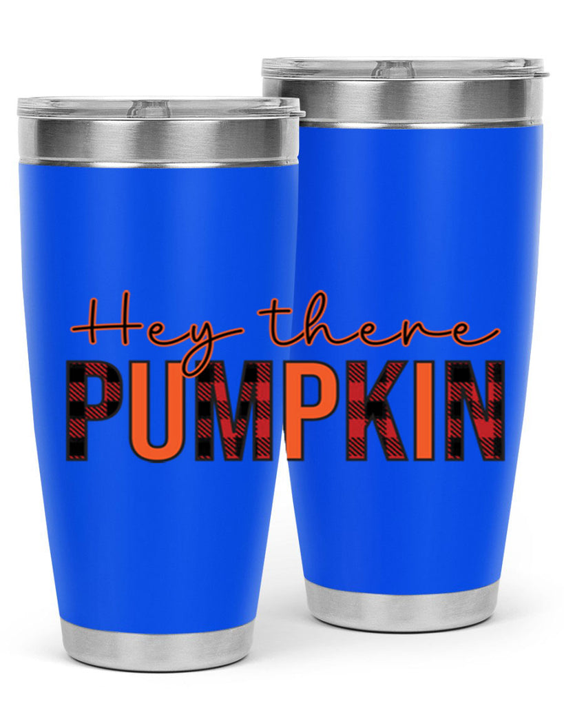 Hey there pumpkin 306#- fall- Tumbler