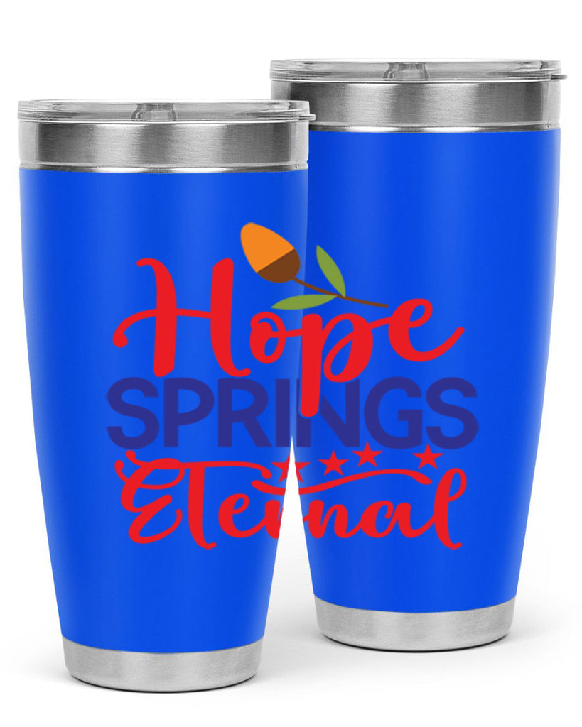 Hope Springs Eternal 258#- spring- Tumbler
