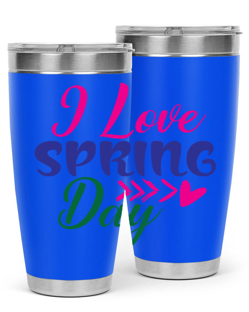I Love Spring Day 264#- spring- Tumbler