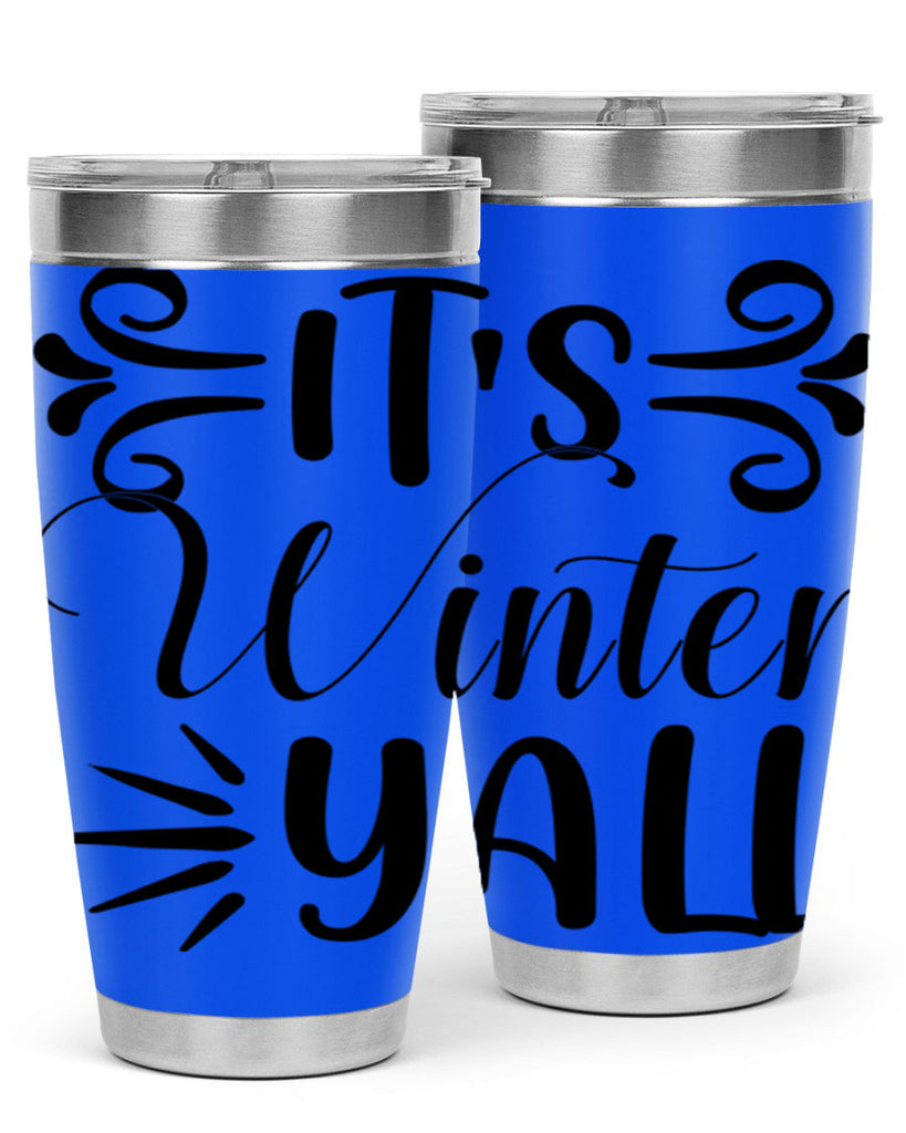 Its Winter Yall 274#- winter- Tumbler
