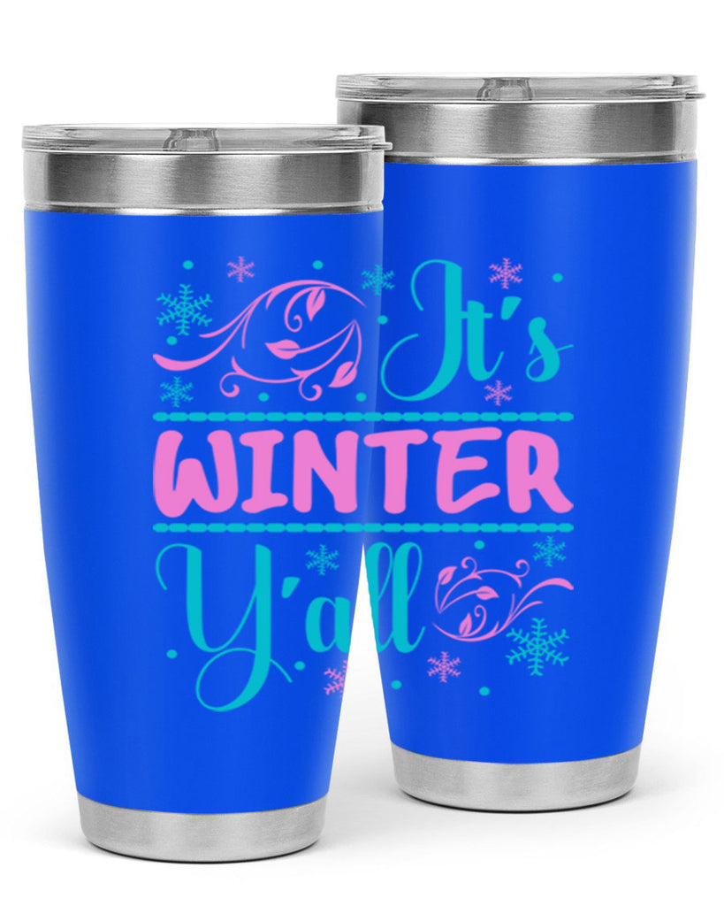Its Winter Yall 276#- winter- Tumbler