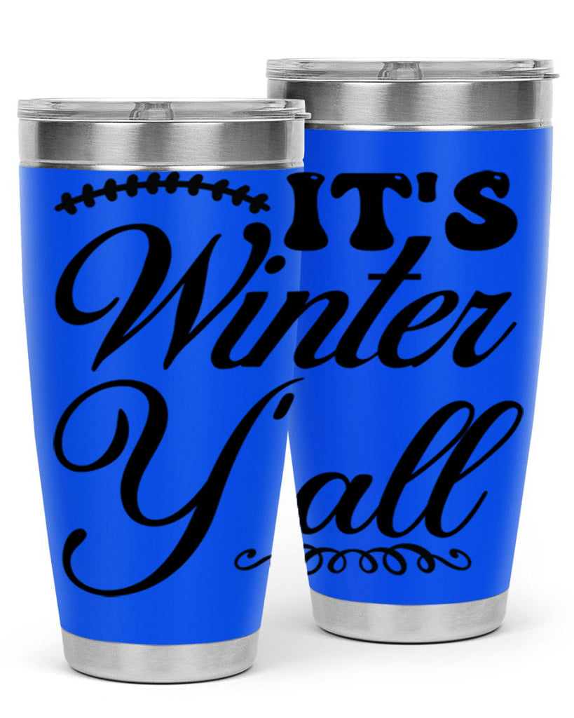 Its winter yall 275#- winter- Tumbler