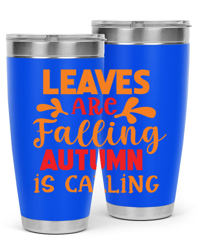 LeavesAreFallingAutumnis 394#- fall- Tumbler