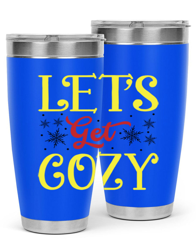 Lets Get Cozy Winter 298#- winter- Tumbler