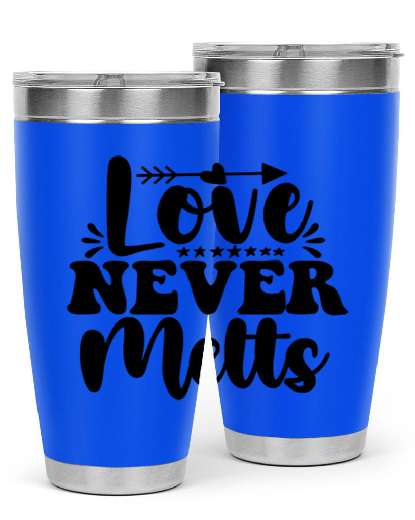 Love Never Melts 310#- winter- Tumbler