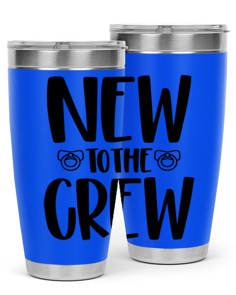 New To The Crew Style 39#- baby- tumbler