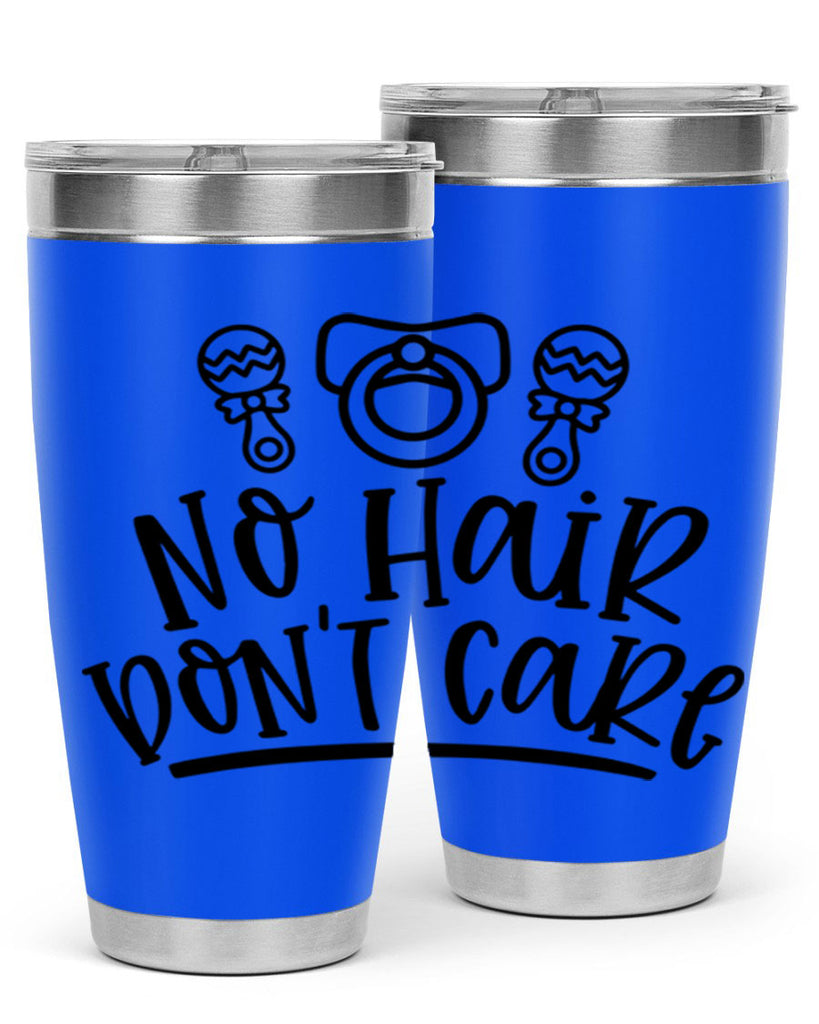 No Hair Dont Care Style 37#- baby- tumbler