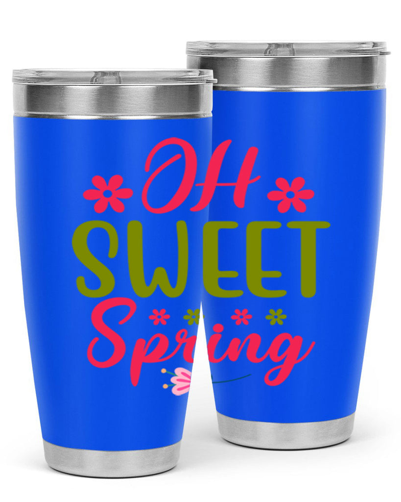 Oh Sweet Spring 370#- spring- Tumbler