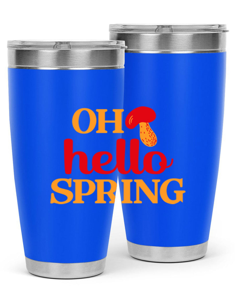 Oh hello spring 359#- spring- Tumbler