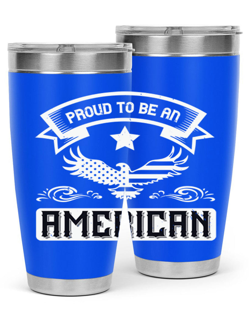Proud to be an American Style 189#- Fourt Of July- Tumbler