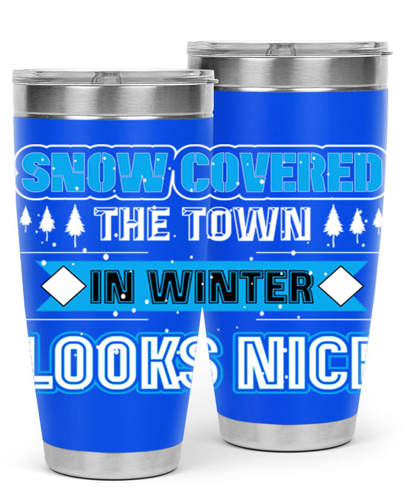 Snow Covered Winter 365#- winter- Tumbler