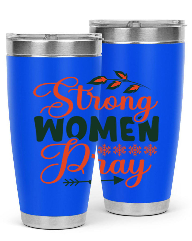 Strong Women Pray 395#- winter- Tumbler