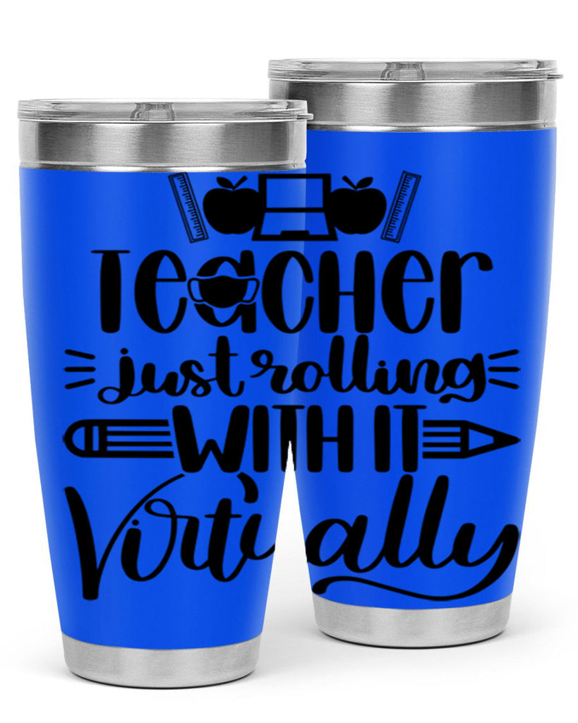 Teacher Just Rolling Style 53#- teacher- tumbler