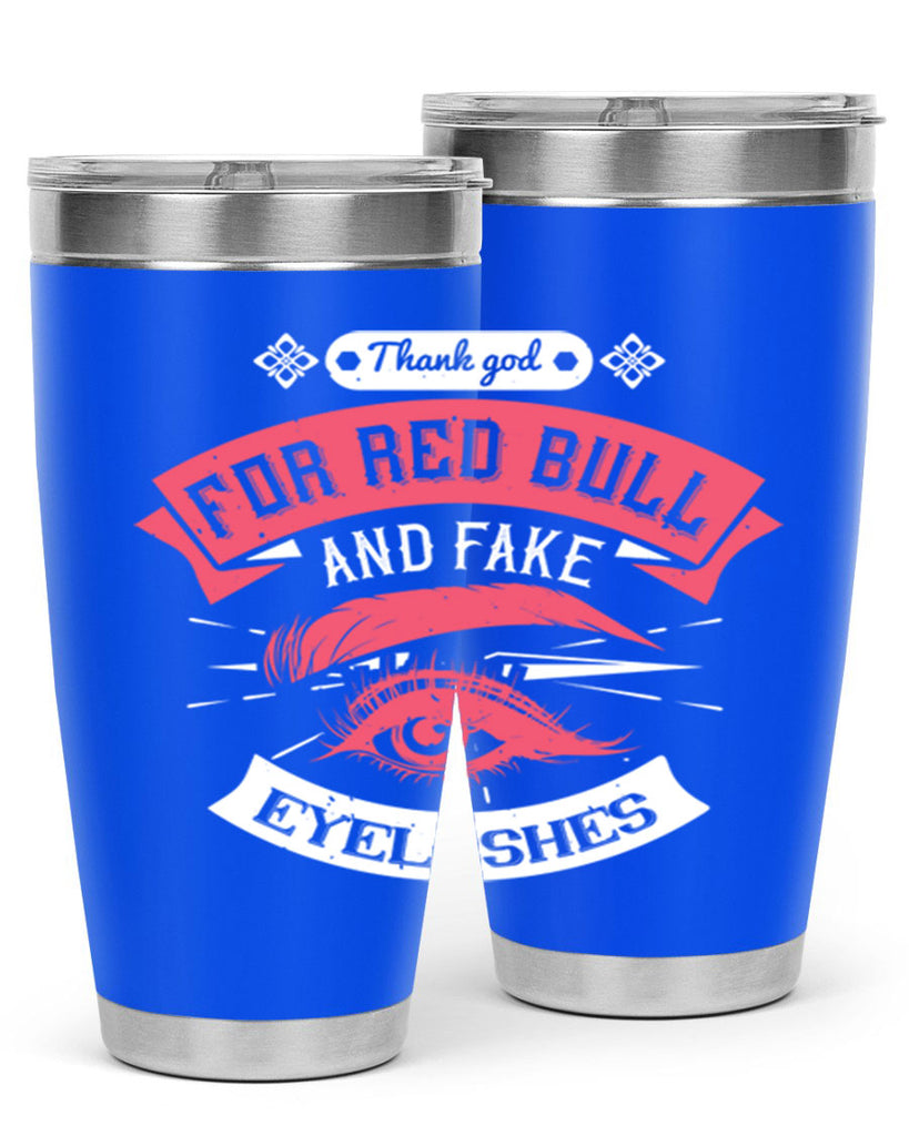 Thank god for Red Bull and fake eyelashes Style 185#- make up- Tumbler