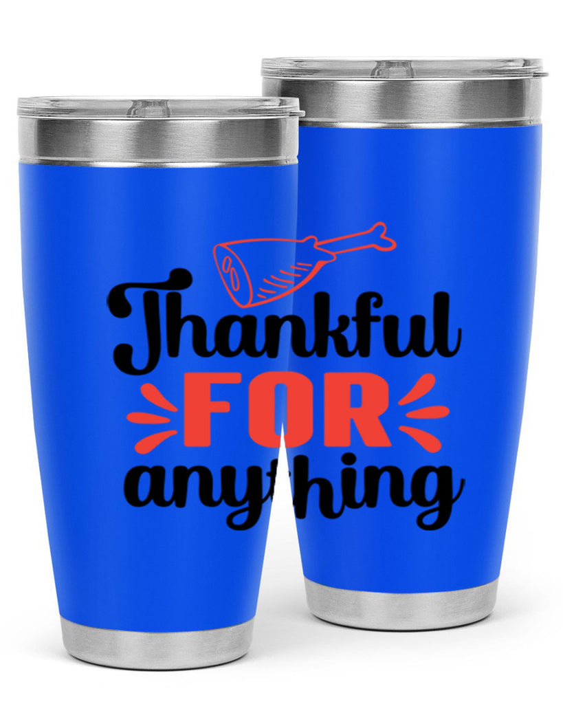 Thankful for anything 598#- fall- Tumbler