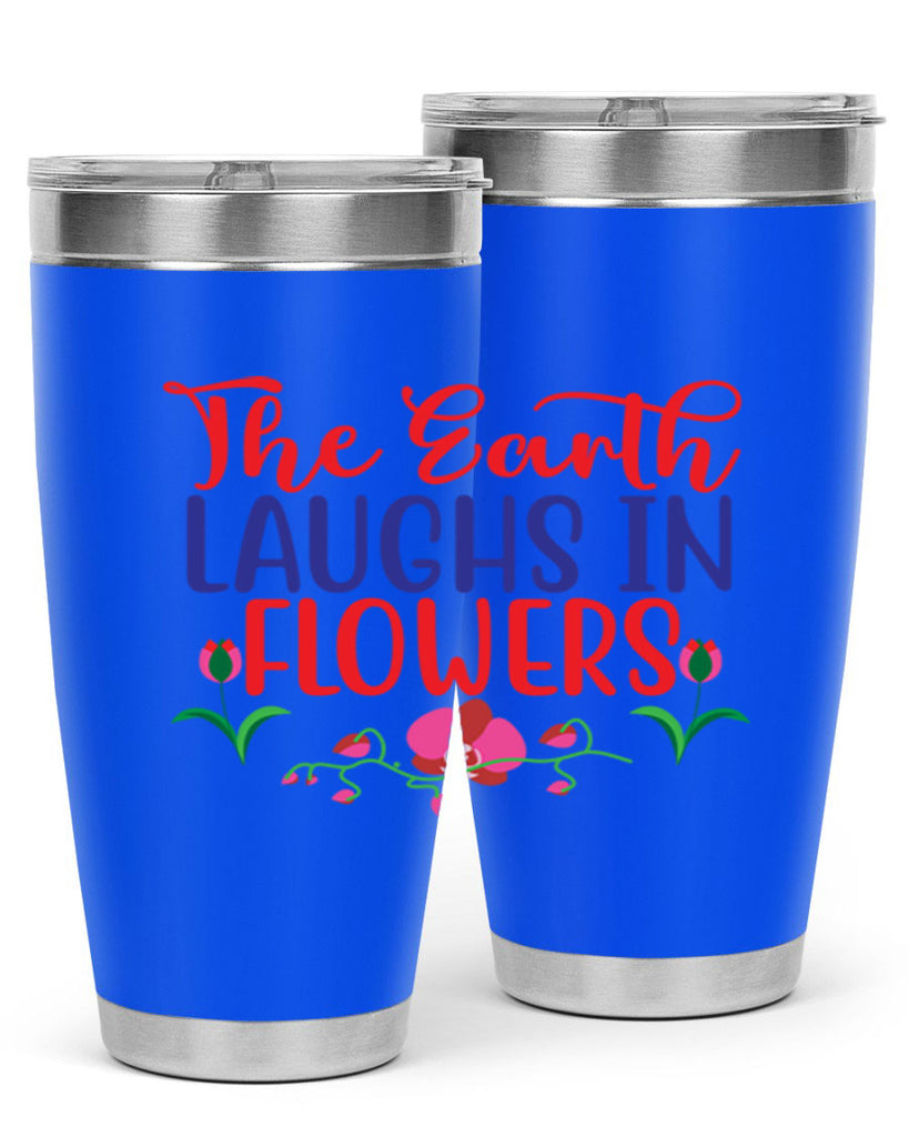 The Earth Laughs In Flowers 534#- spring- Tumbler