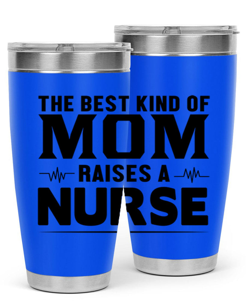 The best kind of mom Style 242#- nurse- tumbler