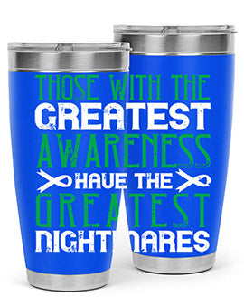 Those with the greatest awareness have the greatest nightmares Style 12#- self awareness- Tumbler