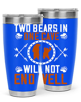 Two bears in one cave will not end well 34#- Bears- Tumbler