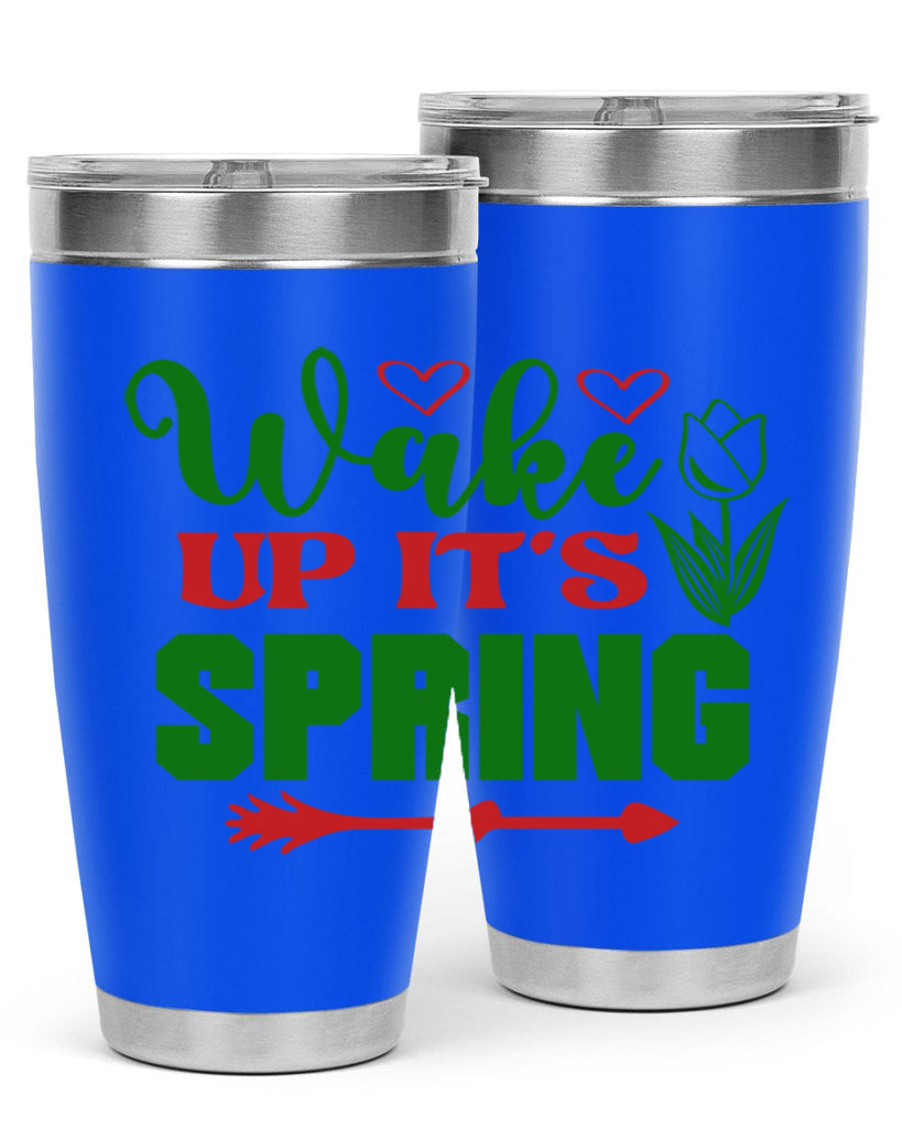 Wake Up Its Spring 562#- spring- Tumbler
