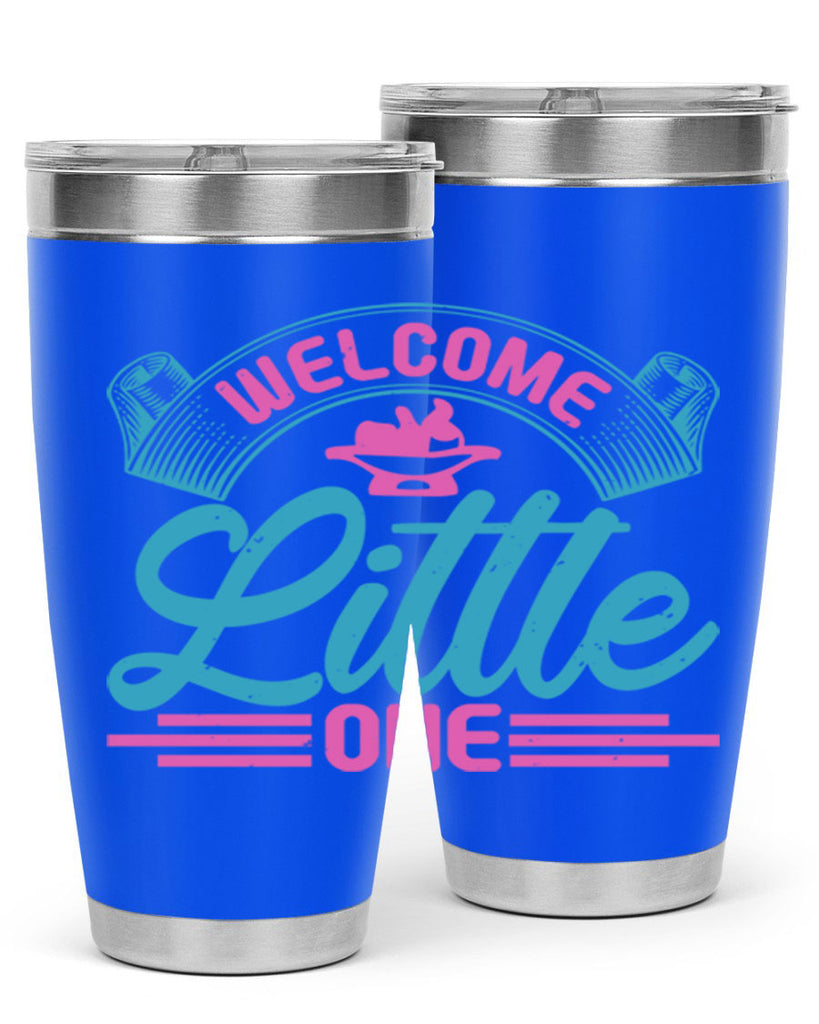 Welcome little one Style 163#- baby- tumbler