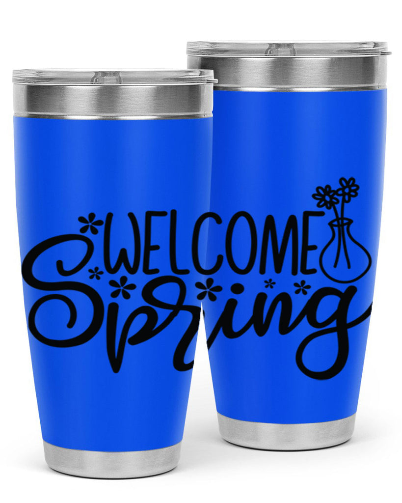 Welcome spring  design 599#- spring- Tumbler