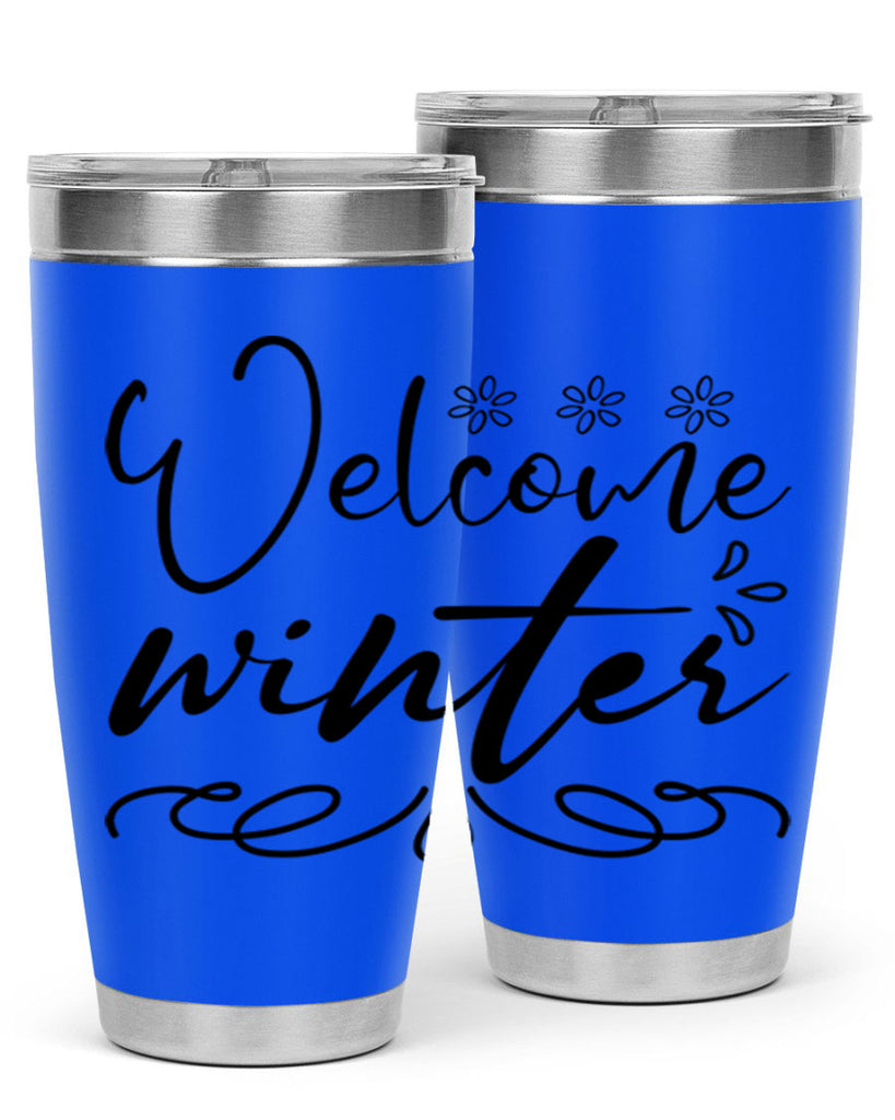 Welcome winter 478#- winter- Tumbler