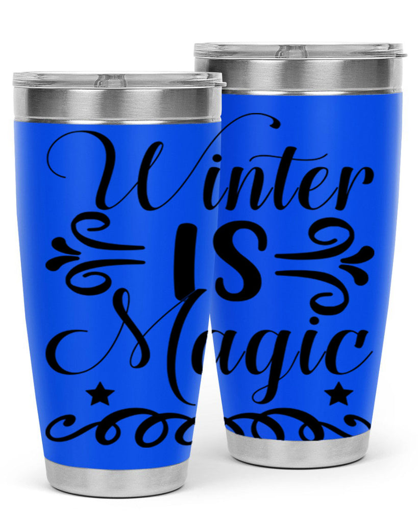 Winter is Magic 559#- winter- Tumbler