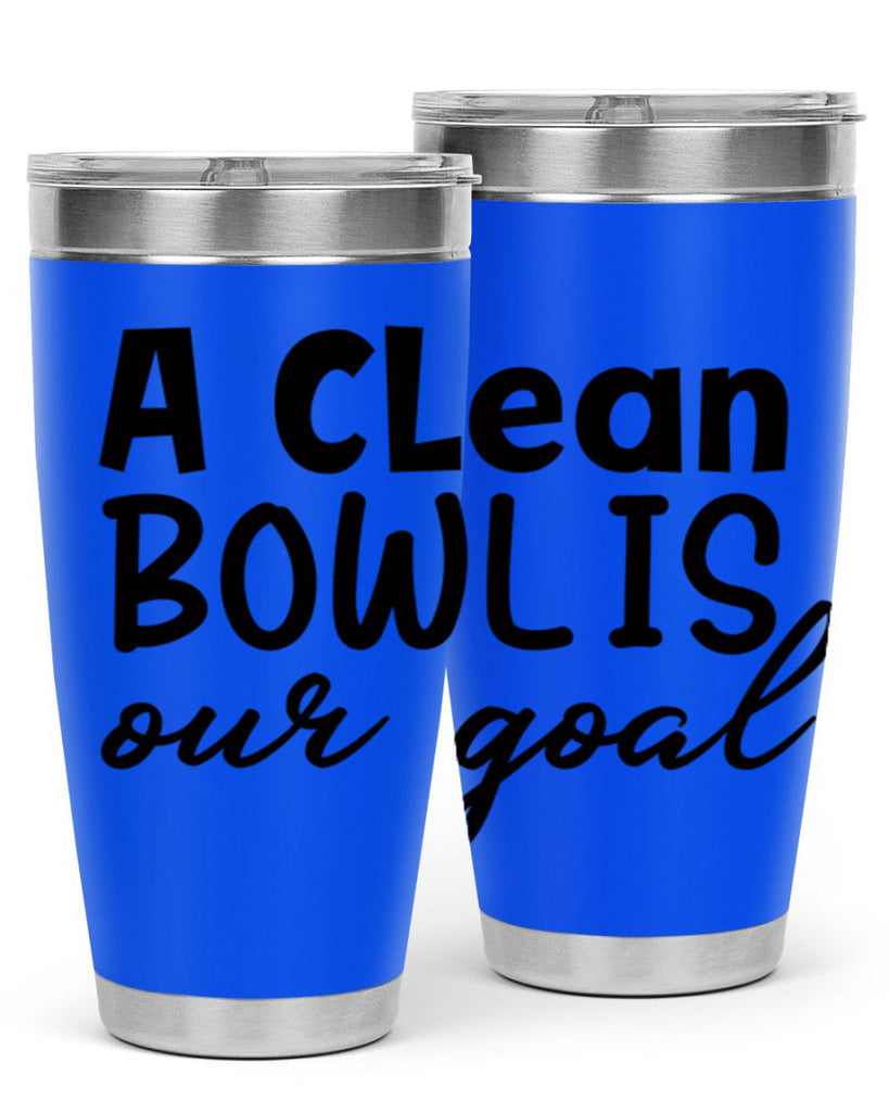 a clean bowl is our goal 93#- bathroom- Tumbler