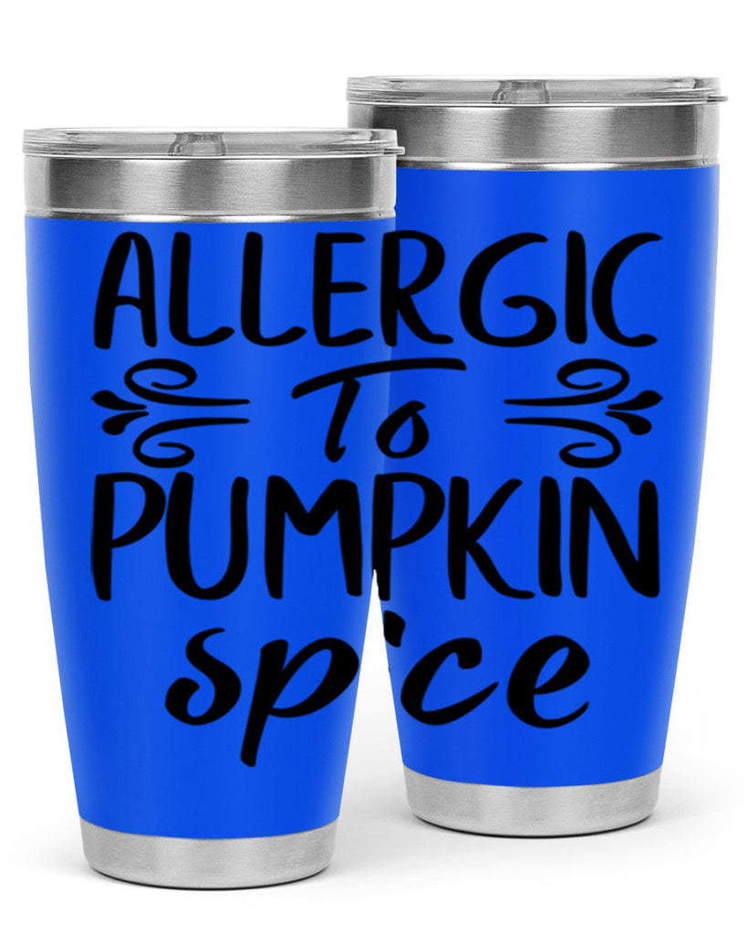 allergic to pumpkin spice 8#- fall- Tumbler
