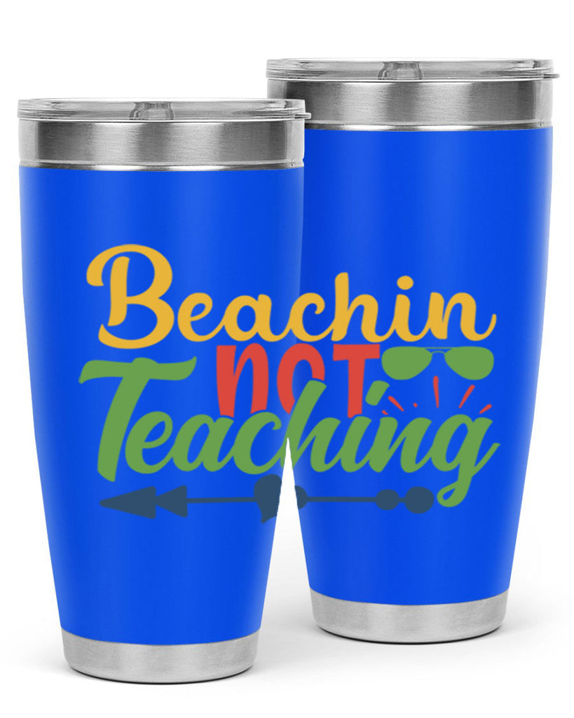 beachin not teaching Style 194#- teacher- tumbler