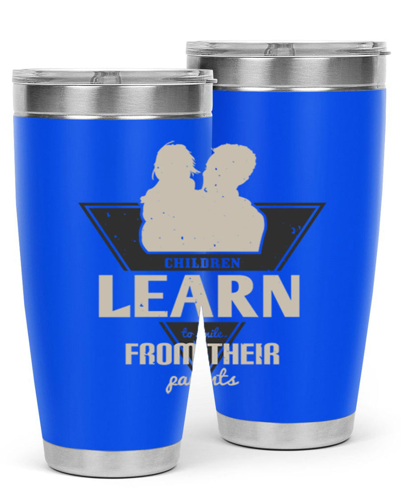 children learn to smile 250#- fathers day- Tumbler