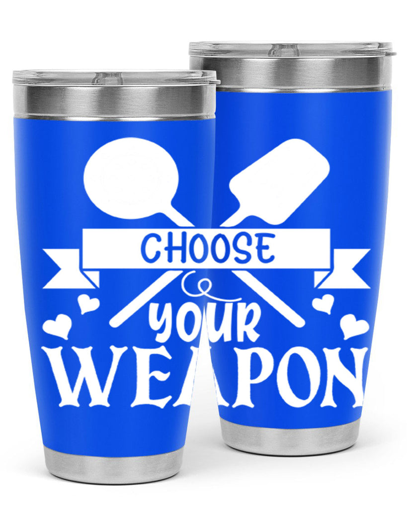choose your weapon 48#- kitchen- Tumbler